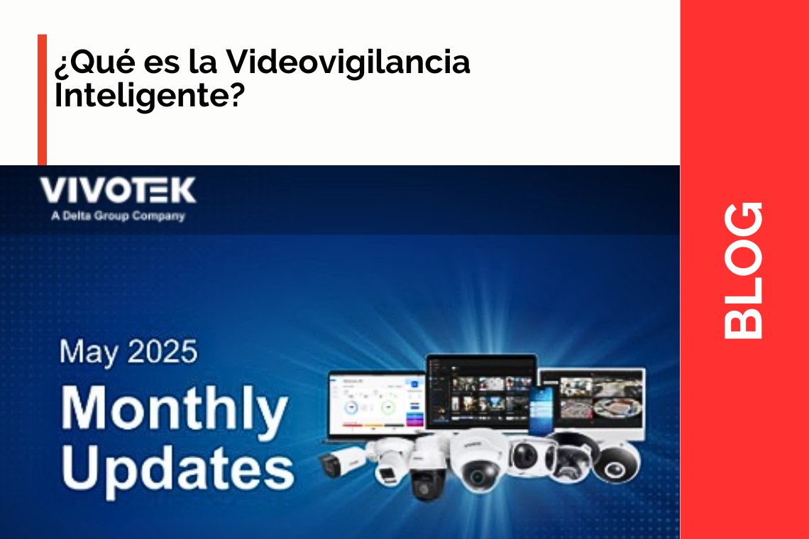 ¿Qué es la Videovigilancia Inteligente?
